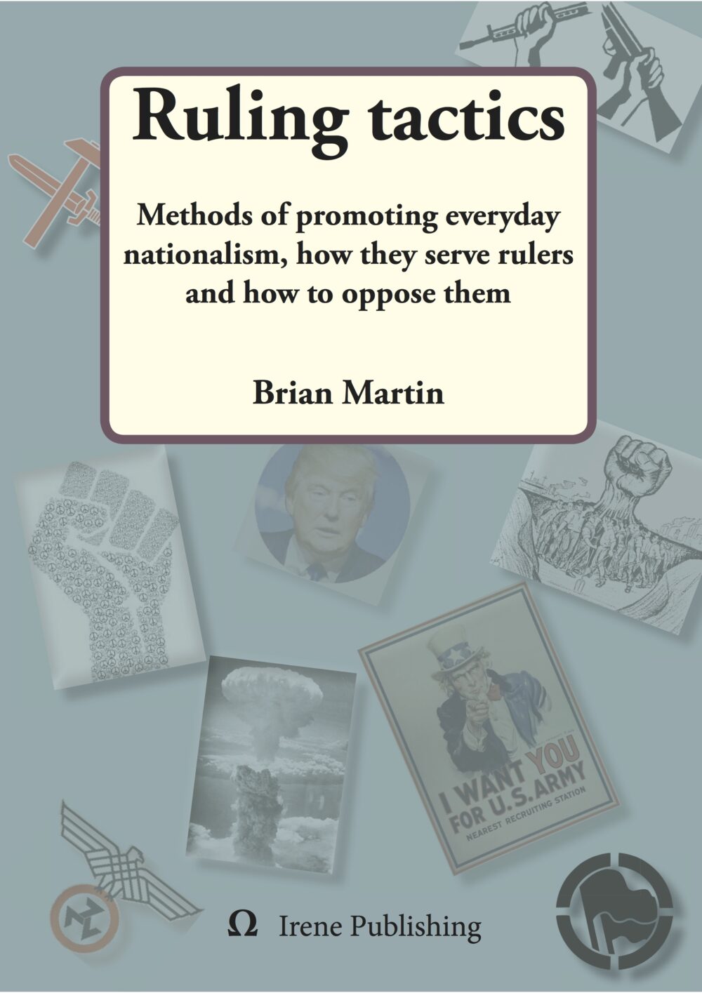 Ruling tactics : Methods of promoting everyday nationalism, how they serve